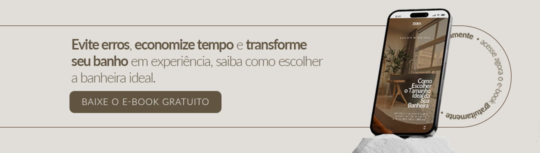 Como escolher o tamanho ideal da sua banheira”. À esquerda, o texto: “Evite erros, economize tempo e transforme seu banho em experiência, saiba como escolher a banheira ideal”. Abaixo, botão escuro com a frase “BAIXE O E-BOOK GRATUITO